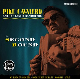 Cavalero ,Pike & The Gentle Bandeleros - Second Round